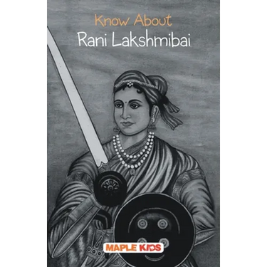 Know About Rani Lakshmibai