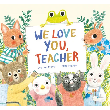 We Love You, Teacher