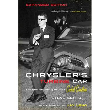 Chrysler's Turbine Car: The Rise and Fall of Detroit's Coolest Creation