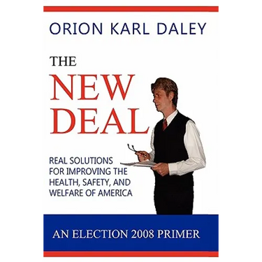 The New Deal: An Election 2008 Primer
