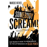 Somebody Scream!: Rap Music's Rise to Prominence in the Aftershock of Black Power