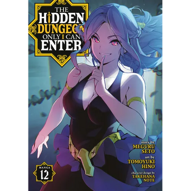 The Hidden Dungeon Only I Can Enter (Manga) Vol. 12