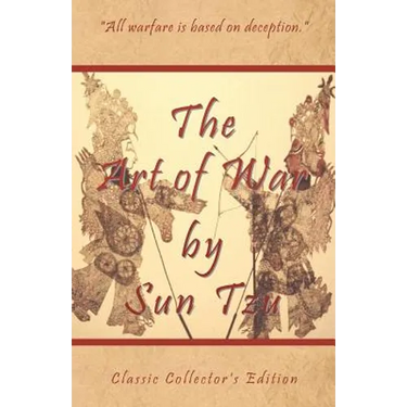 The Art of War by Sun Tzu - Classic Collector's Edition: Includes The Classic Giles and Full Length Translations