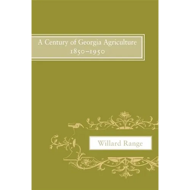 A Century of Georgia Agriculture, 1850-1950