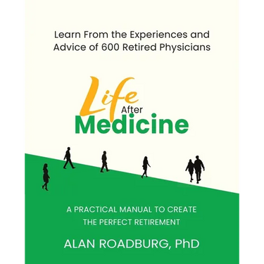 Life After Medicine: Retirement Lifestyle Readiness