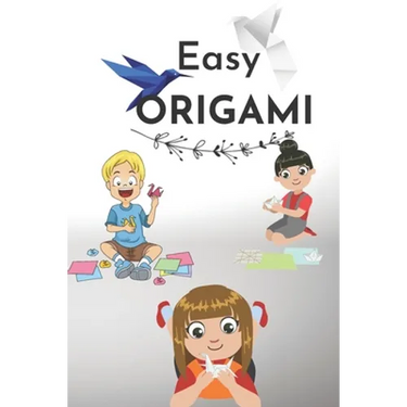 Easy Origami: 23 fun and simple projects