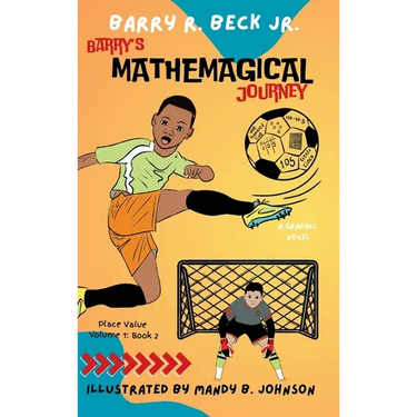 Barry's Mathemagical Journey: Place Value (Volume 1, Book 2)