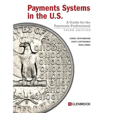 Payments Systems in the U.S.: A Guide for the Payments Professional