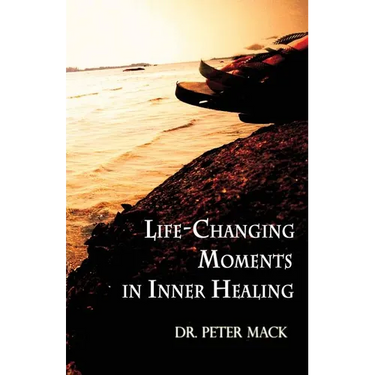 Life Changing Moments in Inner Healing