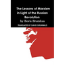 Why Communism Failed: Lessons of Marxism In Light of the Russian Revolution by Boris Brutzkus