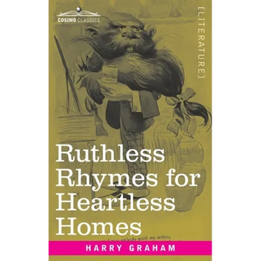 Ruthless Rhymes for Heartless Homes