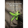 Uncommon Sense: The Wisdom of James for Dispossessed Believers