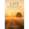 Life Experiences: Poems of Grief, Grace, and Gratitude