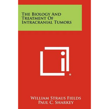 The Biology And Treatment Of Intracranial Tumors