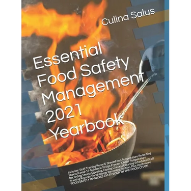 Essential Food Safety Management 2021 Yearbook: Food Hygiene Recording Diary Pages. Page a Day Dated Diary for ALL kitchens to comply with Food Hygien