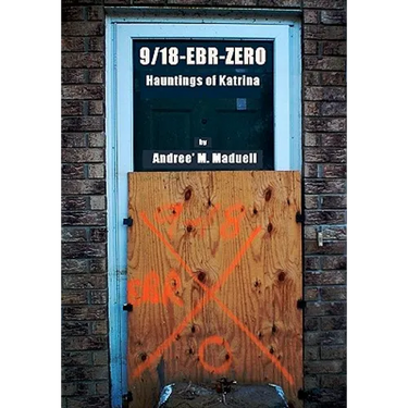 9/18-EBR-Zero: The Hauntings of Katrina