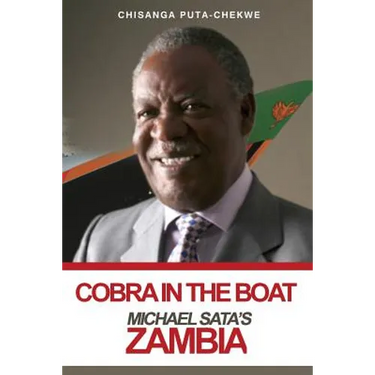 Cobra in the Boat: Michael Sata's Zambia