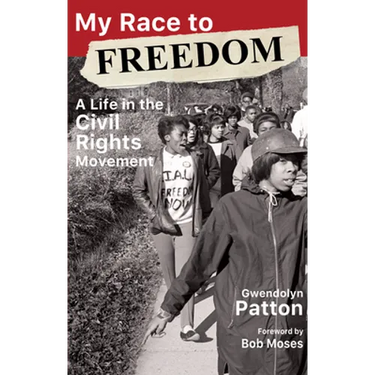 My Race to Freedom: A Life in the Civil Rights Movement