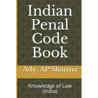 Indian Penal Code Book: Knowledge of Law (India)