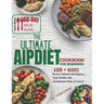 The Ultimate AIP Diet Cookbook: Restore Balance and Improve Your Health with Autoimmune Paleo Protocol