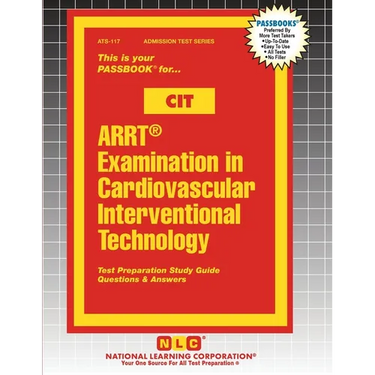 ARRT(R) Examination in Cardiovascular Interventional Technology (CIT)