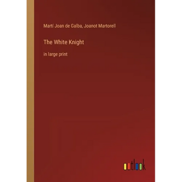 The White Knight: in large print
