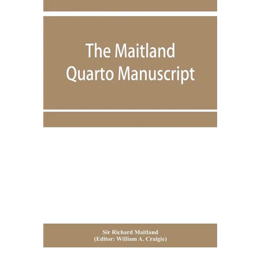 The Maitland quarto manuscript