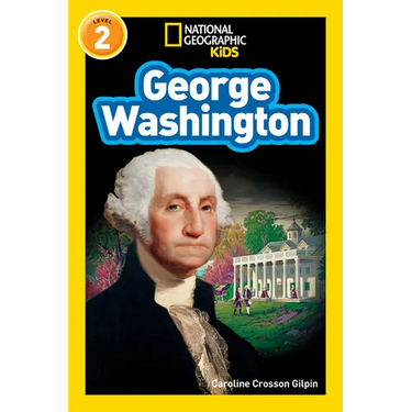 George Washington (National Geographic Kids Readers, Level 2)