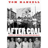 After Coal: Stories of Survival in Appalachia and Wales