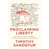 Proclaiming Liberty: John Adams, Thomas Jefferson, and the Declaration of Independence