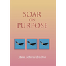 Soar on Purpose