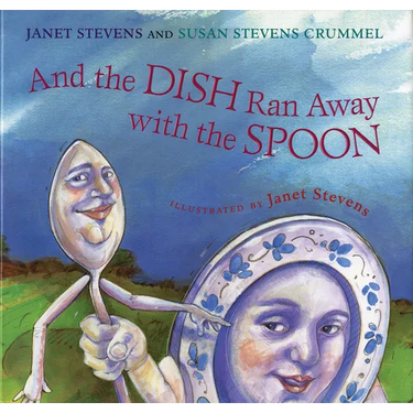 And the Dish Ran Away with the Spoon
