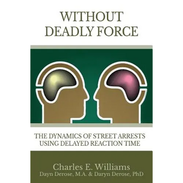 Without Deadly Force: The Dynamics of Street Arrests Using Delayed Reaction Time