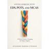 Loving Someone with EDS, POTS, and MCAS: A Partner's Guide to Navigating the Trifecta Together