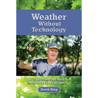 Weather Without Technology: Accurate, nature based, weather forecasting