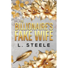 The Billionaire's Fake Wife: Enemies to Lovers Marriage of Convenience Romance