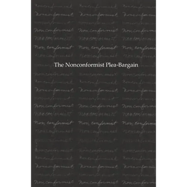 The Nonconformist Plea-Bargain