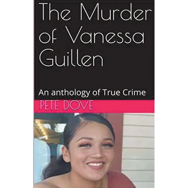 The Murder of Vanessa Guillen