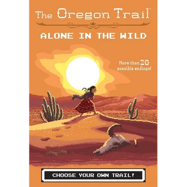 The Oregon Trail: Alone in the Wild