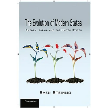 The Evolution of Modern States: Sweden, Japan, and the United States