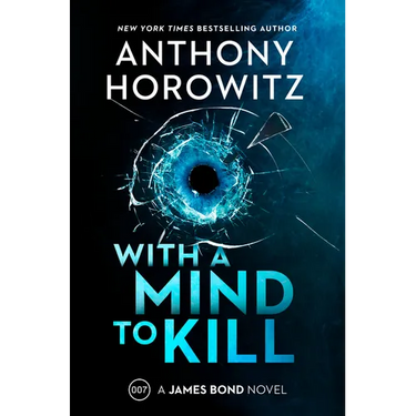With a Mind to Kill: A James Bond Novel