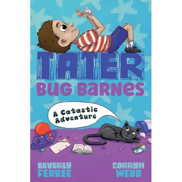 Tater Bug Barnes: A Catastic Adventure