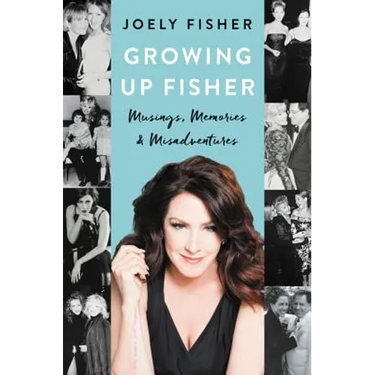 Growing Up Fisher: Musings, Memories, and Misadventures