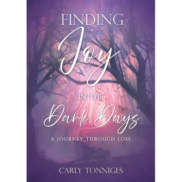 Finding Joy in the Dark Days: A Journey Through Loss