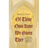 Of Thine Own Have We Given Thee: A Liturgical Theology of the Offertory in Anglicanism