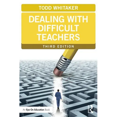 Dealing with Difficult Teachers