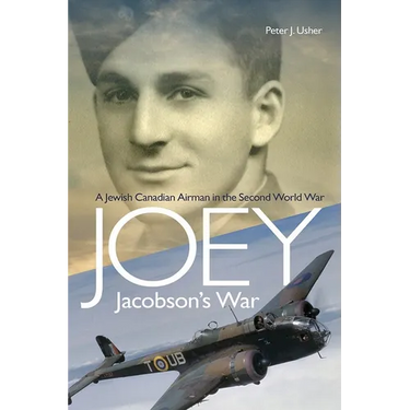 Joey Jacobson's War: A Jewish Canadian Airman in the Second World War