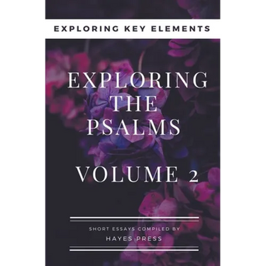 Exploring The Psalms: Volume 2 - Exploring Key Elements
