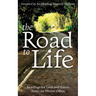 The Road to Life: Reading for Lent and Easter from the Divine Office