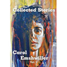 The Collected Stories of Carol Emshwiller, Volume 2